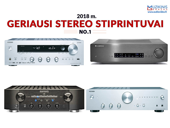 Geriausi 2018 metų stereo stiprintuvai kainų kategorijoje 205-799 Eur. Apžvalga.